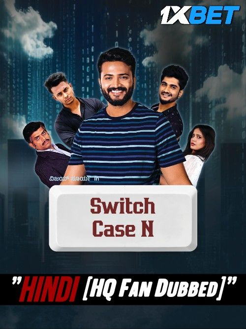 poster of Switch Case N 2024 Hindi [HQ Dubbed] Movie